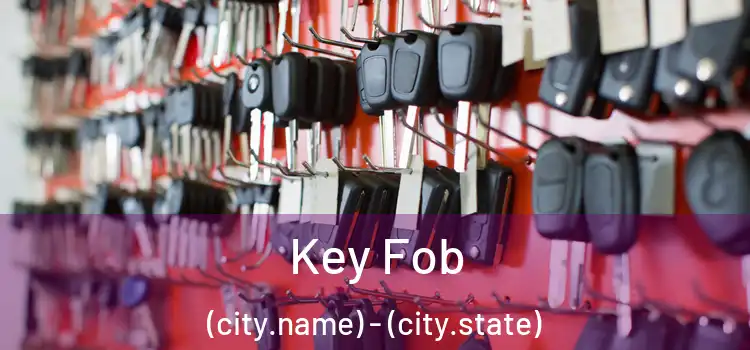  Key Fob (city.name) - (city.state)
